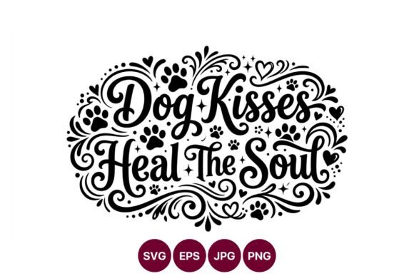 Dog Kisses Heal the Soul Vector Art Review